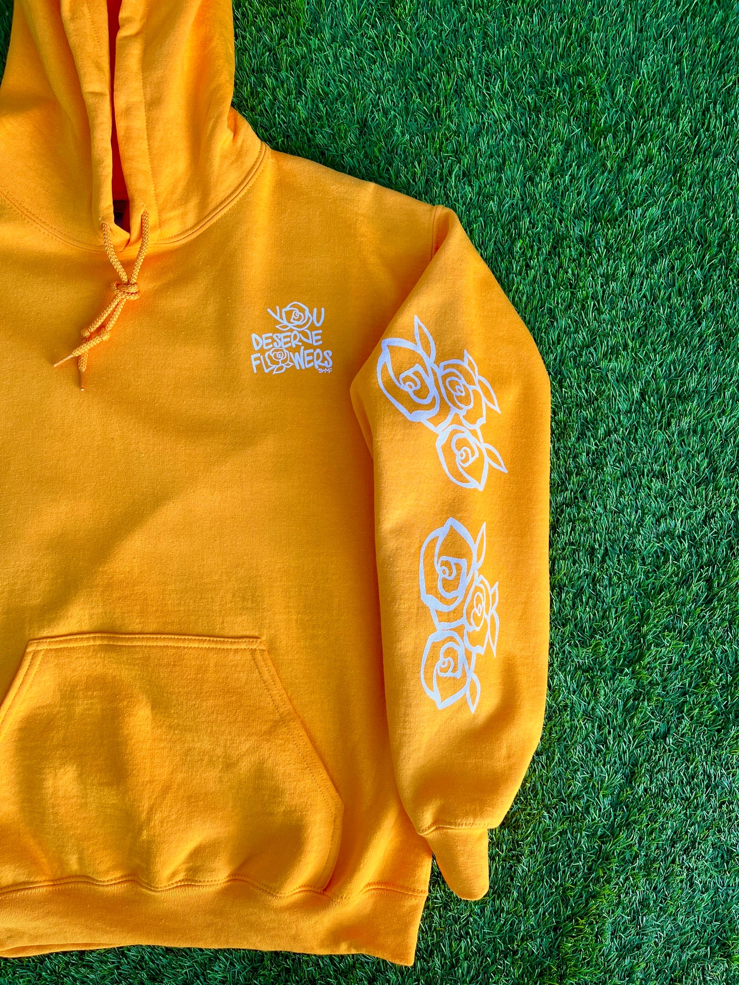 You Deserve Flowers Hoodie