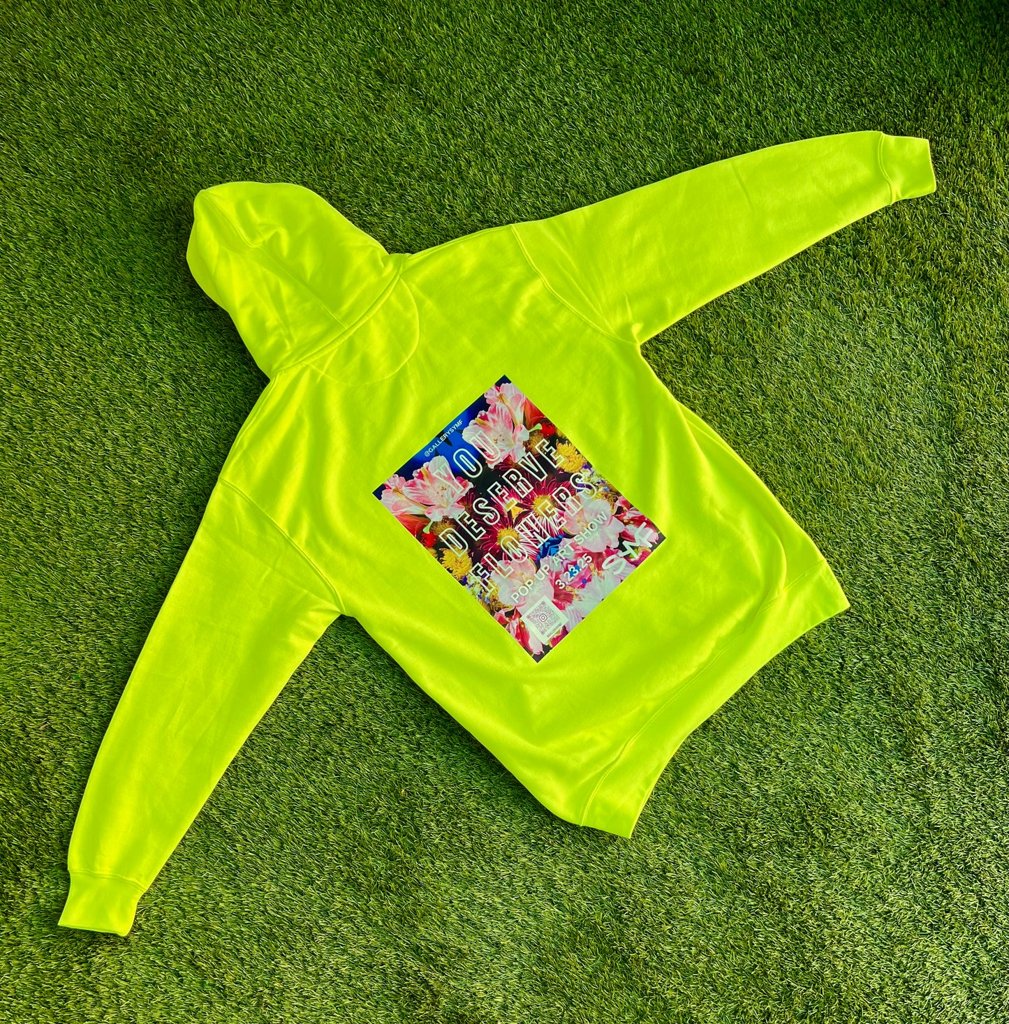 You Deserve Flowers Hoodie