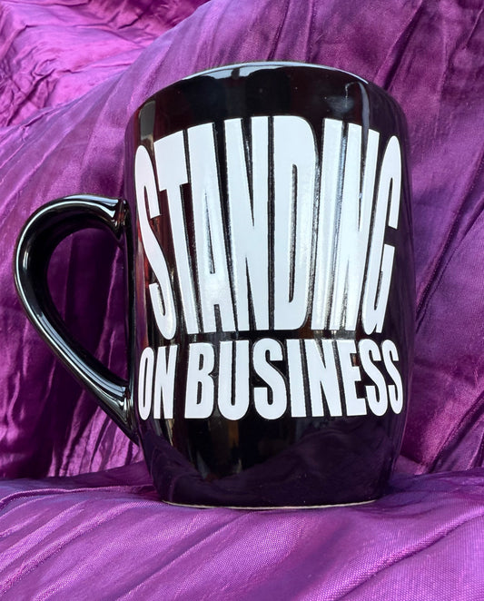 Standing On Business Mug